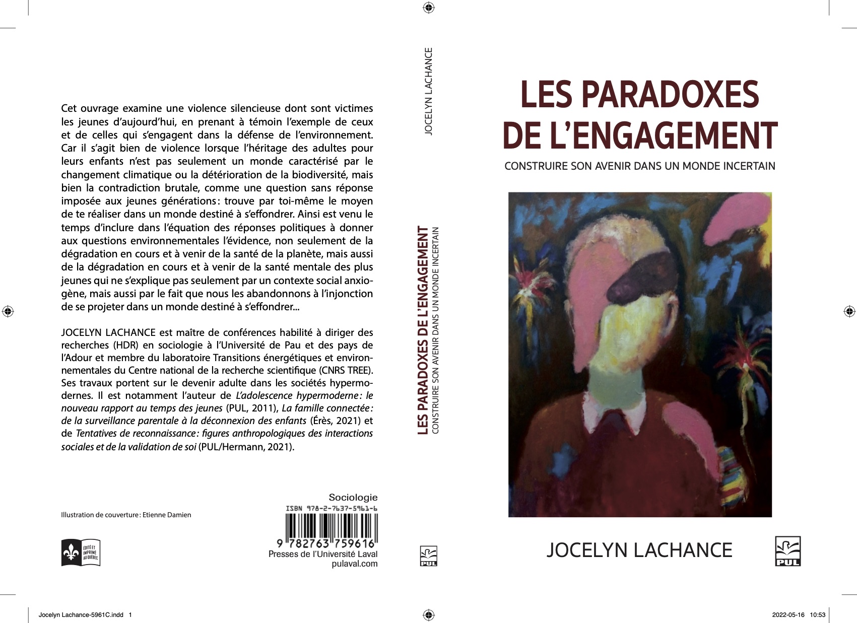 Lachance, J. (2022), Les paradoxes de l'engagement. Construire son avenir dans un monde incertain. Québec/France Presses de l'Université Laval/Hermann
